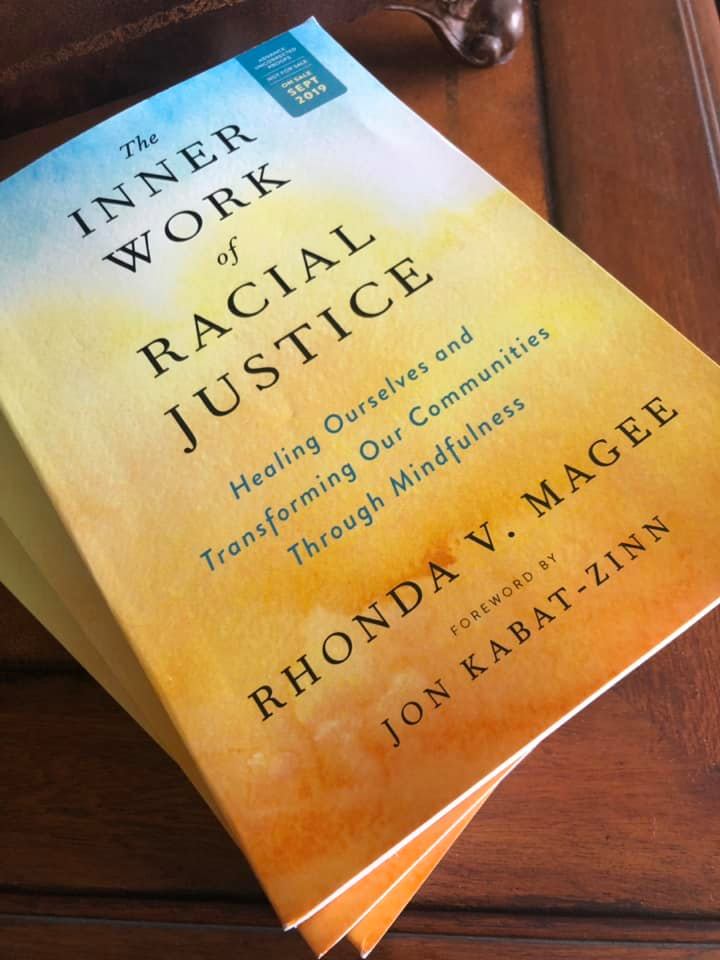 The Inner Work of Racial Justice by Rhonda V Magee